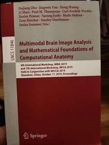 Multimodal Brain Image Analysis and Mathematical Foundations of Computational... - Picture 1 of 1