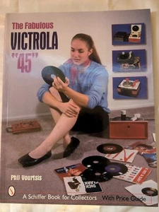The Fabulous Victrola 45 - Paperback, by Vourtsis Phil - Picture 1 of 4