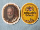 Beer Coaster ~ Konig Ludwig Weiss Bier ~ Von Koniglicher Hoheit ~ Prinz Luitpold