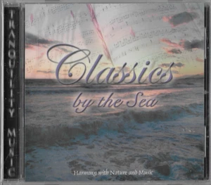 Classics by the Sea Tranquility Music (CD) Brand New Sealed! - Picture 1 of 2