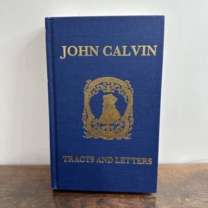 John Calvin: Tracts & Letters, Vol 3 by Henry Beveridge HC 2009 - Bild 1 von 4