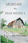 Murder on Star Route One von Kay Williamson (englisch) Taschenbuch Buch