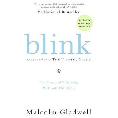 Blink: The Power Of Thinking Without Thinking By Gladwell, Malcolm • 4.09$
