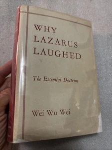 Why Lazarus Laughed by Wei Wu Wei Hardcover First Edition 1960 - Picture 1 of 11