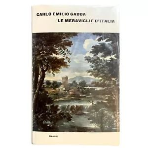 le meraviglie d'italia gli anni gadda prima edizione einaudi supercoralli 1964 - Picture 1 of 15