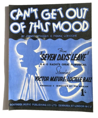 Can't Get Out of This Mood vintage sheet music for song from 7 Seven Days Leave - Image 1 of 2