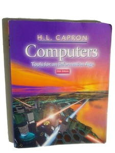 Computers: Tools for an Information Age by H. L. Capron; Fifth Edition - Picture 1 of 3