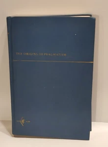 The Origins Of Pragmatism by A. J. Ayer 1968 Philosophy Study Peirce James - Bild 1 von 12