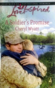 A Soldier's Promise (Love Inspired Romance) by Cheryl Wyatt / 2008 Paperback - Imagen 1 de 1