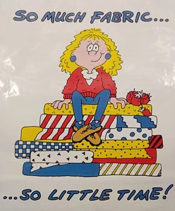 So Much Fabric So Little Time Iron on Transfer In Stitches Humorous Crafty Vtg - Picture 1 of 7