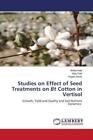 Studies on Effect of Seed Treatments on Bt Cotton in Vertisol Growth, Yield 6608