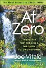 At Zero: The Final Secrets To 'Zero Limits' The, Vitale^+