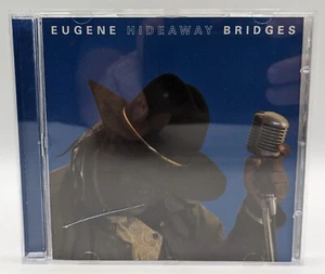 Eugene Hideaway Bridges CD 2007 Armadillo Music - Picture 1 of 3
