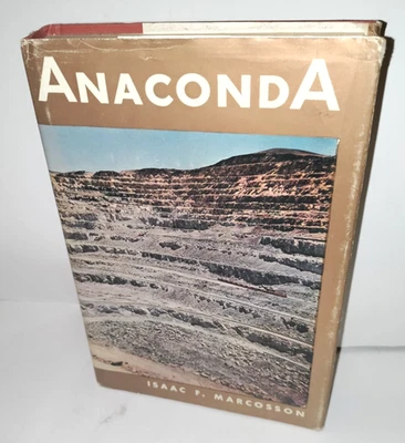 Anaconda by Isaac F. Marcosson 1957 Hardcover - Image 1 of 4