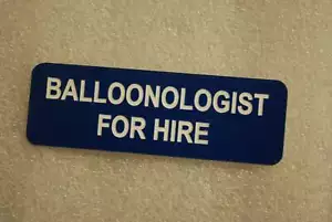 BALLONOLOGE ZU VERMIETEN (Spaßabzeichen) - Bild 1 von 1