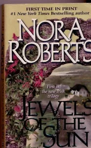 Jewels Of the Sun, Nora Roberts Paperback, "First in the new Irish Trilogy" - Picture 1 of 2