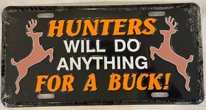 Tocador de ciervo CAZADORES HARÁN CUALQUIER COSA POR UN DÓLAR matrícula arco ciervo caza - Imagen 1 de 1