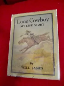 Lone Cowboy My Life Story by Will James 1932 Mylar Cover on Dust Jacket - Picture 1 of 6