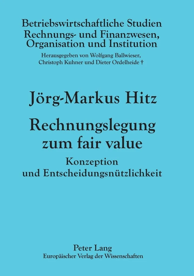 Rechnungslegung zum fair value: Konzeption und Entscheidungsnuet - Image 1 of 1