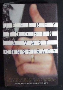 A Vast Conspiracy: The Real Story of the Sex Scandal Toobin HB/DJ 1st ed. FINE - Imagen 1 de 1