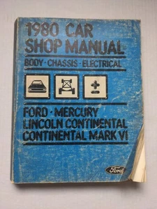 1980 Ford Car Shop Manual Body Chassis Electrical * Mercury Lincoln Continental - Picture 1 of 17