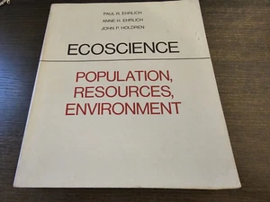 ECOSCIENCE POPULATION, RESOURCES, ENVIRONMENT. EHRLICH, EHRLICH & HOLDREN - Imagen 1 de 4