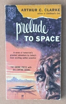 PRELUDE TO SPACE Arthur C. Clarke - Ballantine #68 / 1954 1st printing - Image 1 of 3