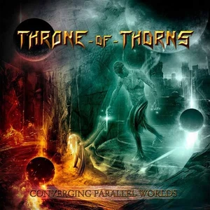 THRONE OF THORNS - CONVERGING PARALLEL WORLDS - New CDD - W1398z - Picture 1 of 1