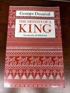 The Destiny of a King by Georges Dumezil 1988 PB - Imagen 1 de 9