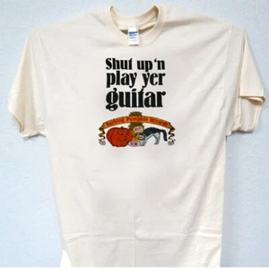 SHUT UP AND PLAY YOUR GUITAR! Frank,Cool, Men's T-Shirts All Sizes S-5XL, T-1869 - Picture 1 of 8