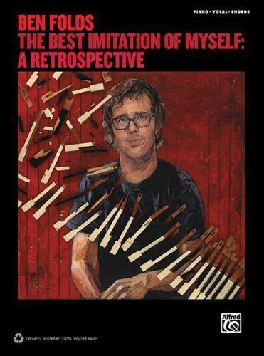 Ben Folds -- the Best Imitation of Myself (a Retrospective) : Piano/Vocal/Chords by Ben Folds (2012, Trade Paperback)