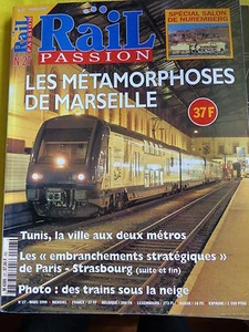RAIL PASSION N° 27 Métamorphoses de MARSEILLE Tunis aux 2 métros Nuremberg - Picture 1 of 1