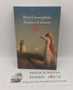 Il mare e il silenzio - Romanzo - Peter Cunningham - Società Editrice Milanese - Imagen 1 de 6
