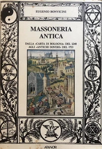 Massoneria antica, Eugenio Bonvicini. Dalla carta di Bologna del 1248 agli antic - Foto 1 di 14