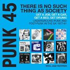 Soul Jazz Records Presents Punk 45: There Is No Such Thing As Society Get A Job,