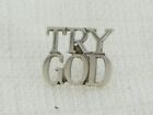 TIFFANY & CO. 925 Sterling Silver Vintage "TRY GOD" Lapel Pin