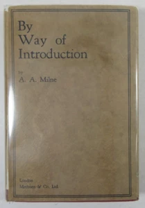 1929 1st UK ED "By Way of Introduction" A.A. Milne Methuen & Co. Hardback DJ - Foto 1 di 8