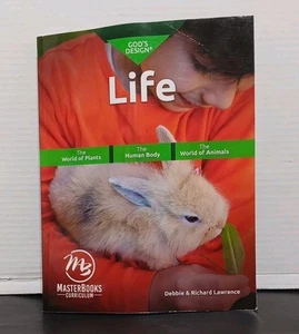 Gods Design Life Science Curriculum Book Debbie & Richard Lawrence Masterbooks - Picture 1 of 6