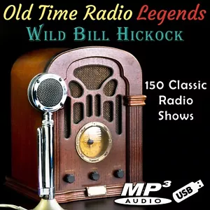 Old Time Radio Legends Wild Bill Hickock 150 Shows On FLASH DRIVE!!! - Imagen 1 de 1