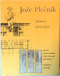 JOZE PLECNIK: Architekt 1872-1957 - Burkhardt, Eveno, Podecca (1989 Hardcover) - Bild 1 von 2