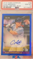 2018 Donruss Baseball ALEX BREGMAN BLUE BORDER AUTO 30 /99  84S-AB PSA 10 POP 3
