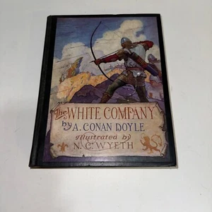 Arthur Conan Doyle THE WHITE COMPANY, N.C. Wyeth Color Illustrations McKay 1922 - Picture 1 of 10