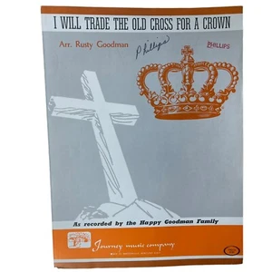 Vintage 60s Sheet Music I Will Trade The Old Cross For A Crown Rusty Goodman - Picture 1 of 3