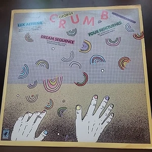 George Crumb – Lux Aeterna / Dream Sequence / Four Nocturnes Lp Columbia Odyssey - Picture 1 of 4