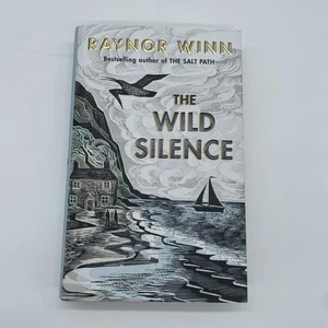 The wild silence by Raynor Winn HB/DJ First Edition 1/1 2020 - Picture 1 of 15