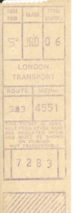 LONDON TRANSPORT LONG GIBSON BUS TICKET M/C 4551 ROUTE 33 (?) REF957 - Bild 1 von 1