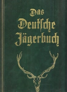 Das Deutsche Jägerbuch. Allers, C.W. y Ludwig Ganghofer: - Imagen 1 de 1