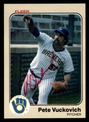 1983 Fleer Baseball #49 Pete Vuckovich Signed Autograph (no COA) - Image 1 of 2