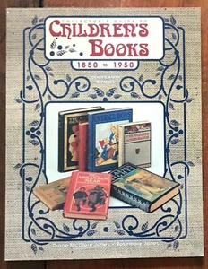 JONES "COLLECTOR'S GUIDE TO CHILDREN'S BOOKS 1850-1950 IDENTIFICATION & VALUES" - Picture 1 of 1