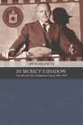 In Secrecy's Shadow: The Oss And Cia In Hollywood Cinema 1941-1979 By Willmetts